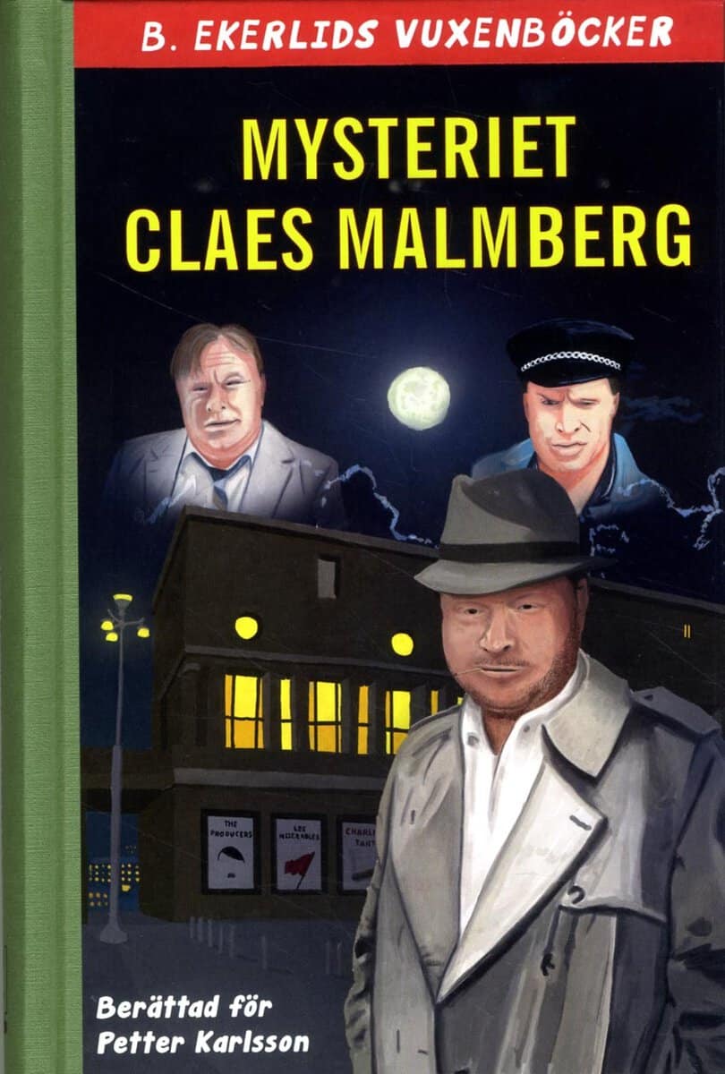 Malmberg, Claes ; Karlsson, Petter : Mysteriet Claes Malmberg