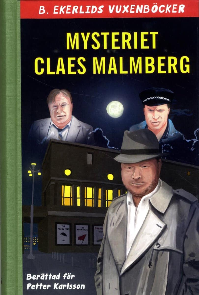 Malmberg, Claes ; Karlsson, Petter : Mysteriet Claes Malmberg