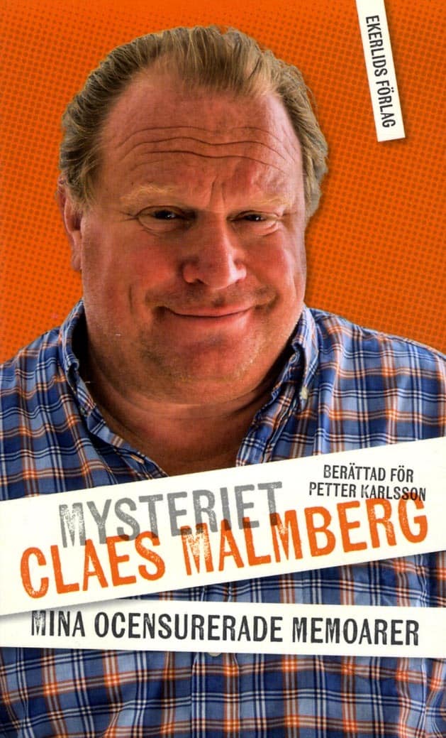 Malmberg, Claes ; Karlsson, Petter : Mysteriet Claes Malmberg