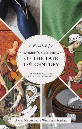 Malmborg, Anna ; Schütz, Willhelm : Historical Clothing From the Inside Out
