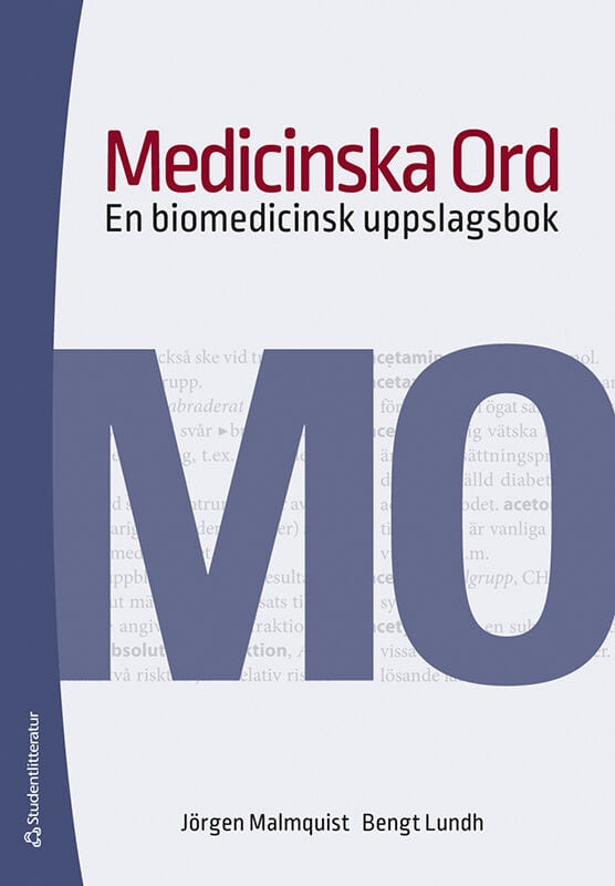 Malmquist, Jörgen ; Lundh, Bengt : Medicinska ord : en biomedicinsk uppslagsbok