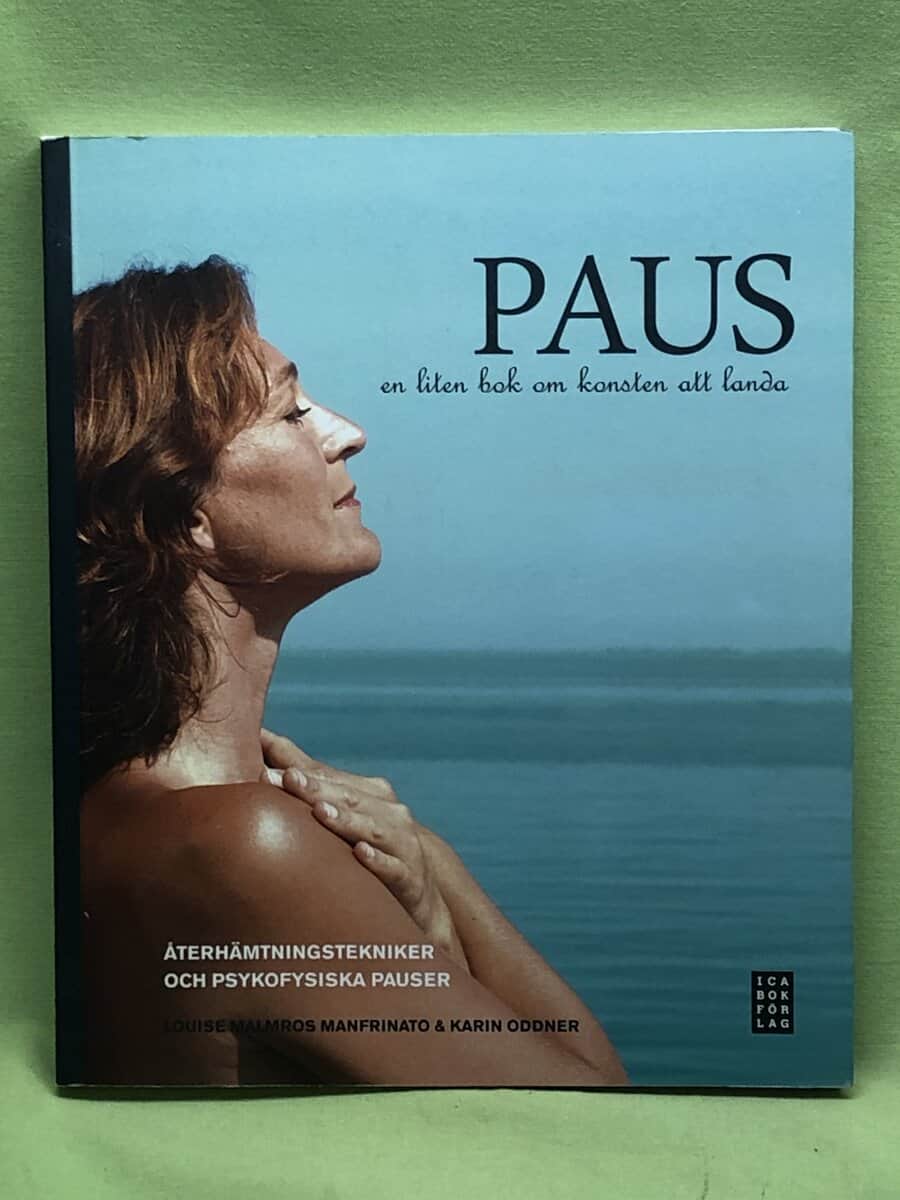 Malmros Manfrinato, Louise ; Oddner, Karin : Paus