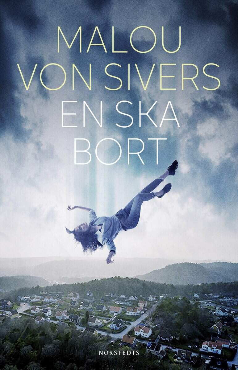 Malou von Sivers : En ska bort