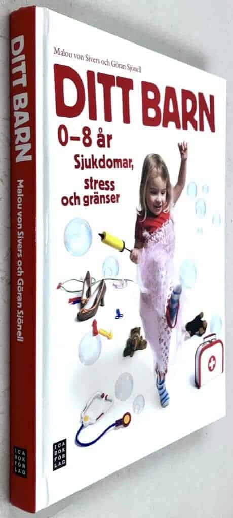 Malou von Sivers ; Göran Sjönell : Ditt barn