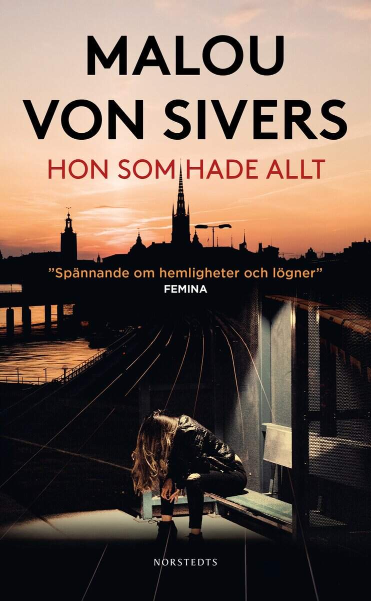 Malou von Sivers : Hon som hade allt