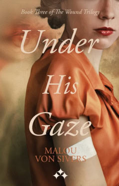 Malou von Sivers : Under his gaze