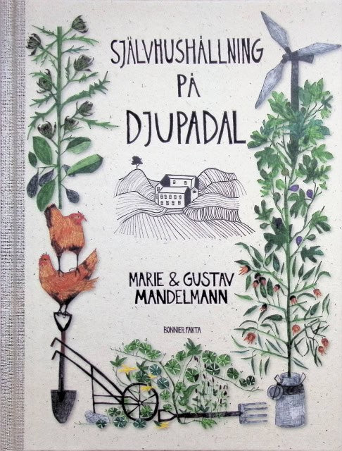 Mandelmann Gustav Mandelmann Marie : Självhushållning på Djupdal.