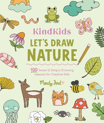 Mandy Ford : KindKids Let's Draw Nature