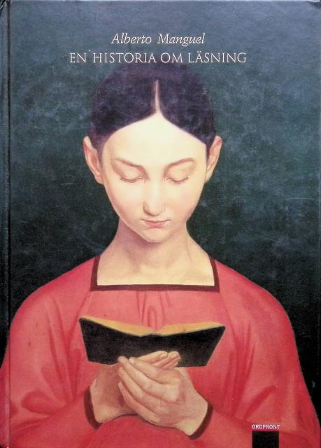 Manguel Alberto : En historia om läsning