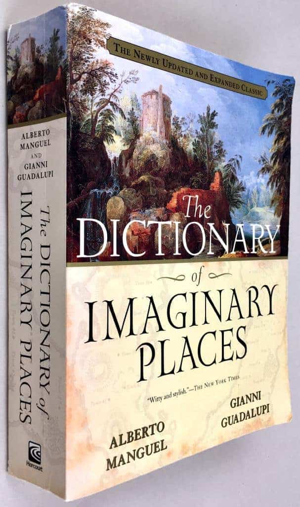 Manguel, Alberto ; Guadalupi, Gianni ; Greenfield, Graham ; Beddows, Eric ; Cook, James : The Dictionary of Imaginary Places