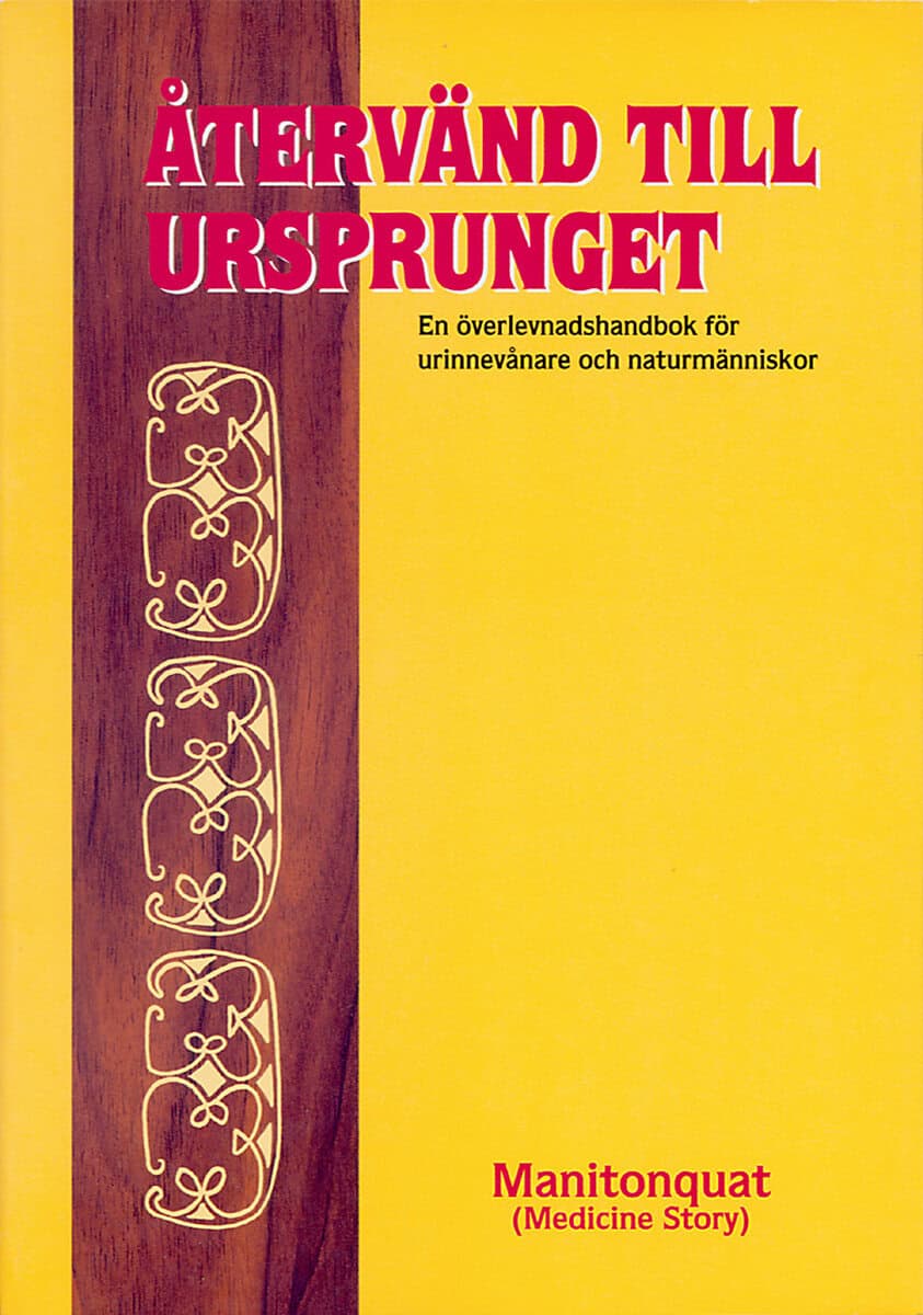 Manitonquat : Återvänd till ursprunget