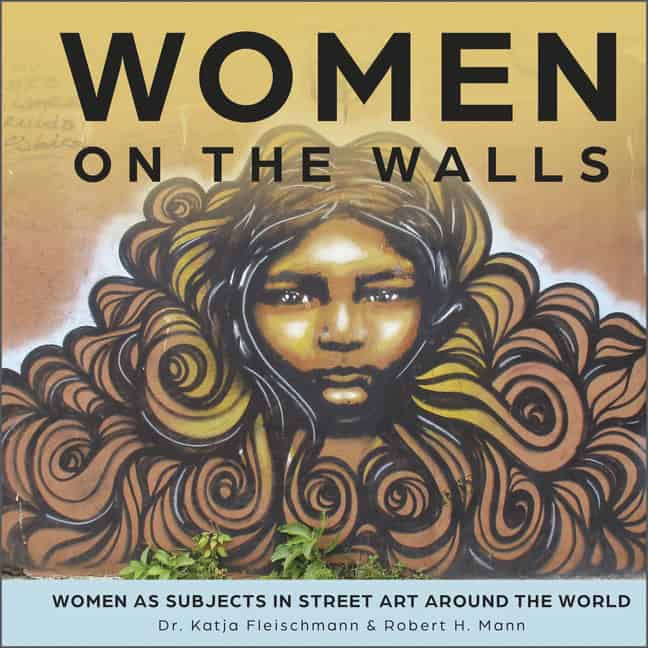 Mann , Robert H ; Fleischmann, Katja : Women on the walls