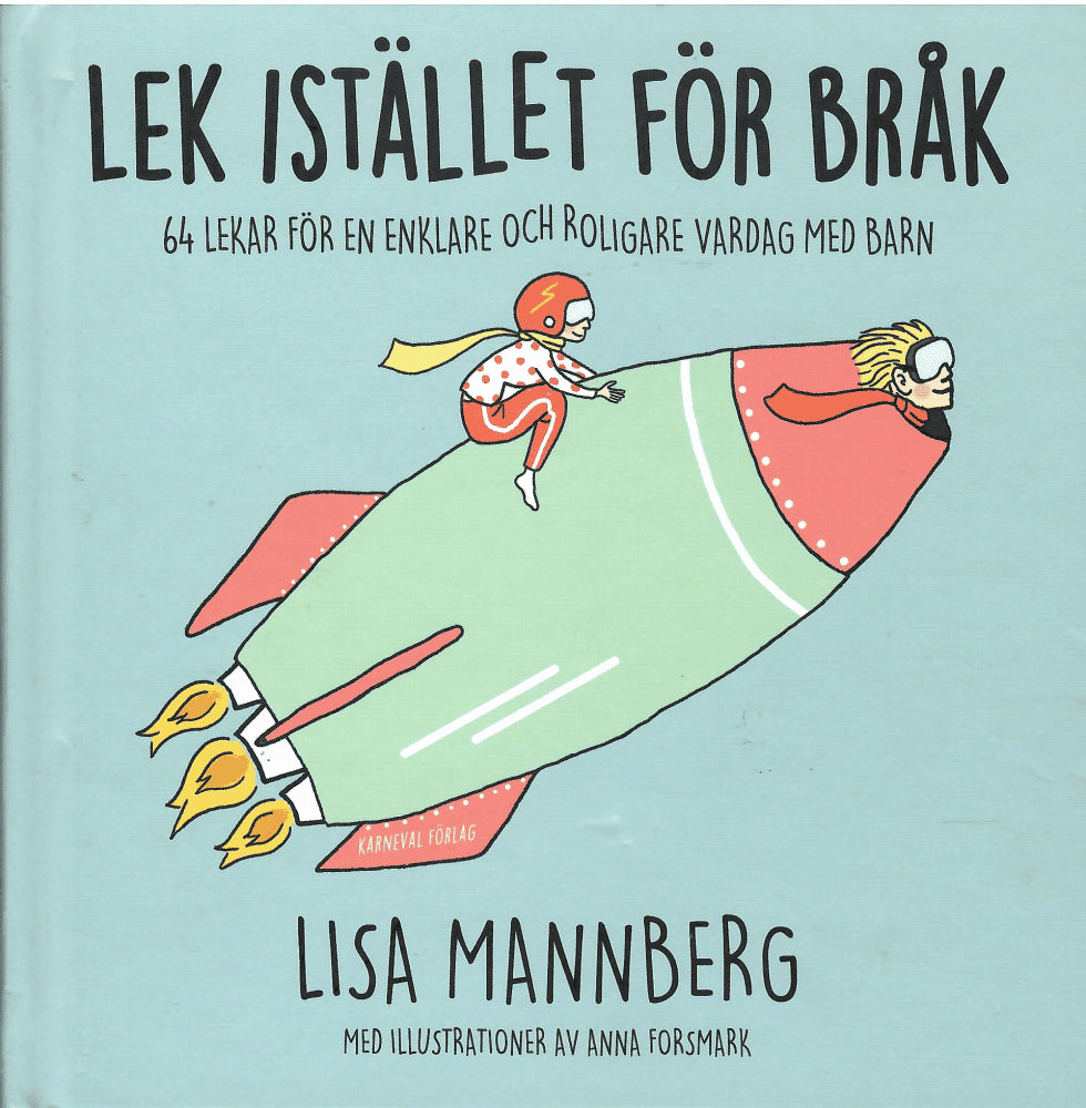 Mannberg, Lisa ; Forsmark, Anna (illustrationer) : Lek istället för bråk