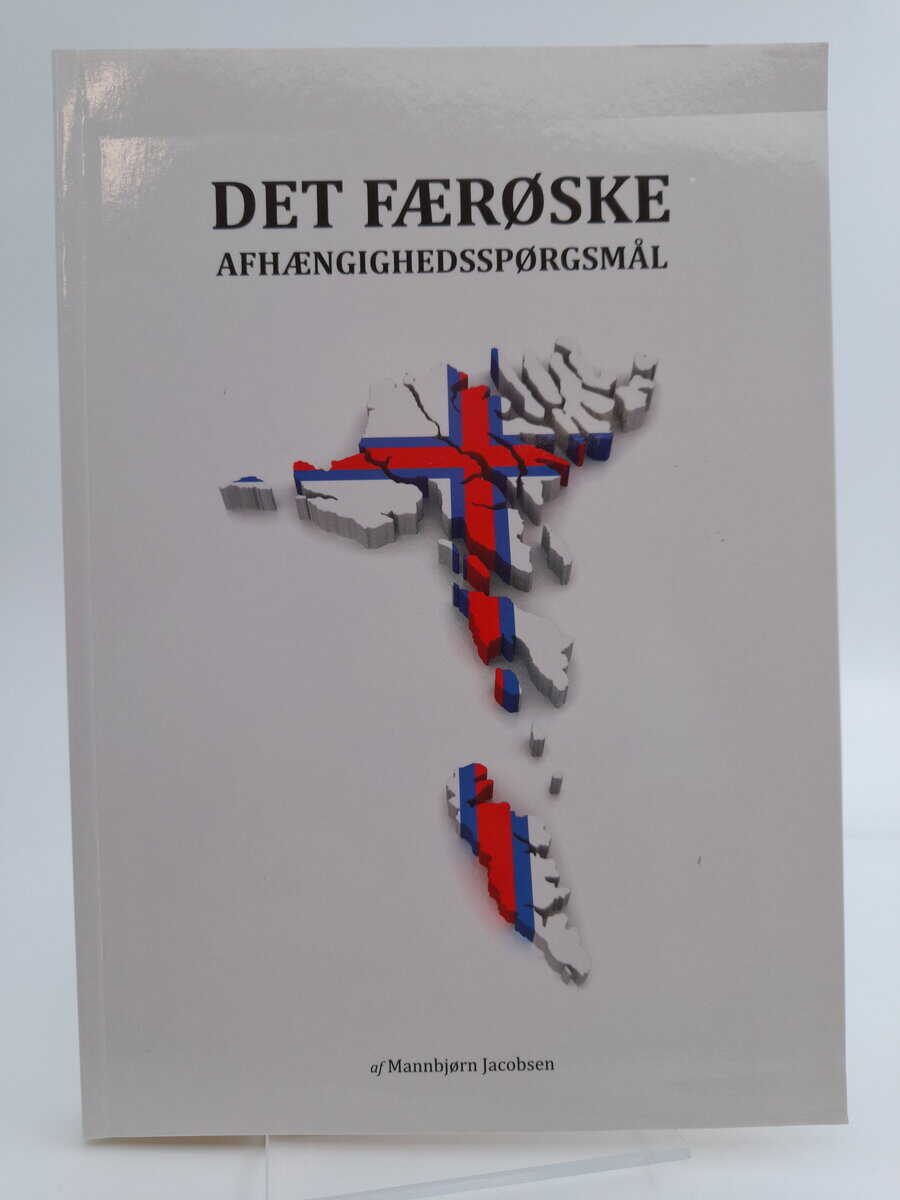 Mannbjø Jacobsen : Det fœrøske afhœngighed spørgsmål