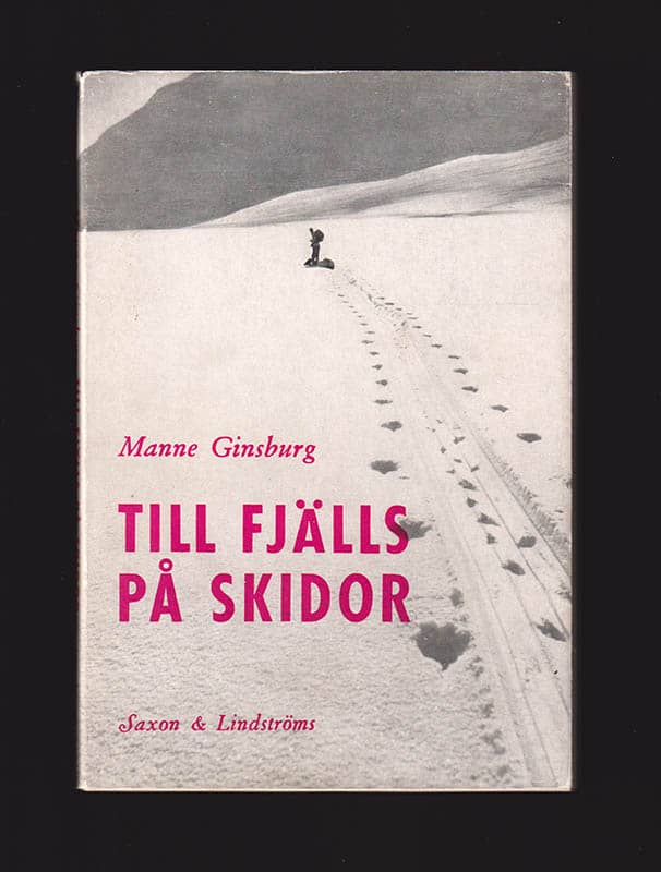 Manne Ginsburg : Till fjälls på skidor
