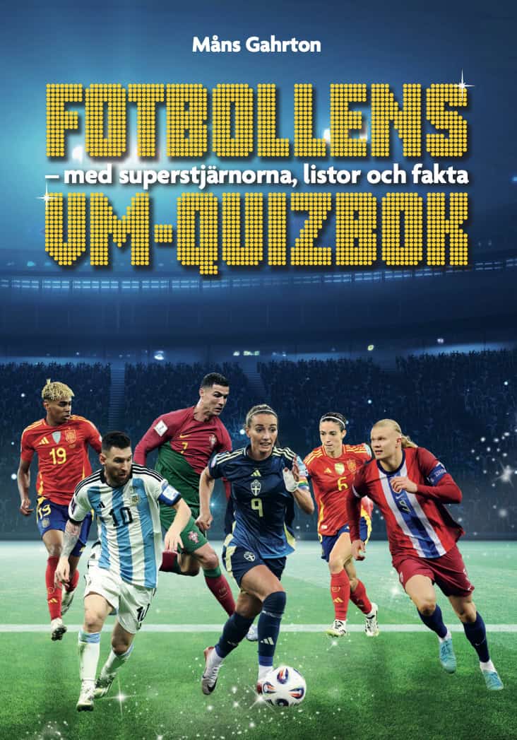 Måns Gahrton : Fotbollens VM-quizbok : med superstjärnorna, listor och fakta