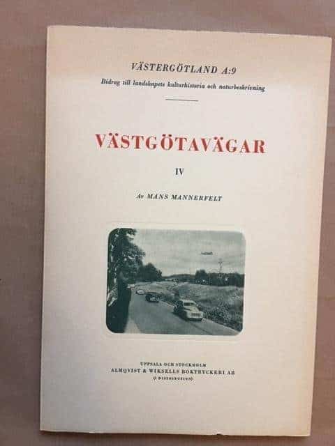 Måns Mannerfelt : Västgötavägar IV