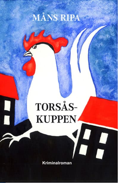 Måns Ripa : Torsåskuppen