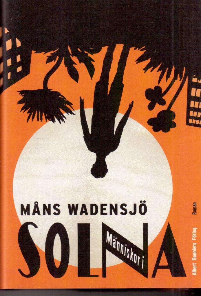 Måns Wadensjö : Människor i Solna*