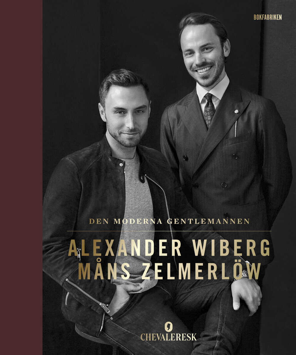 Zelmerlöw, Måns; Wiberg, Alexander : Den moderna gentlemannen
