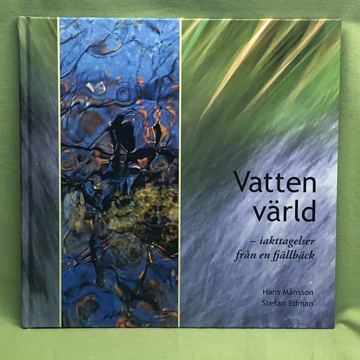 Månsson, Hans, Edman, Stefan : Vattenvärld