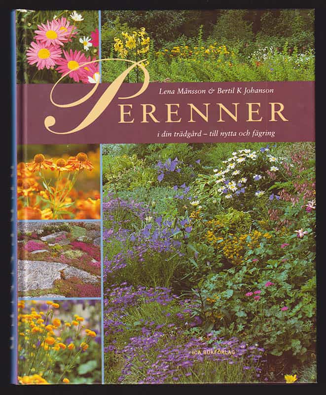 Månsson, Lena ; Johanson, Bertil K. : Perenner i din trädgård - till nytta och fägring