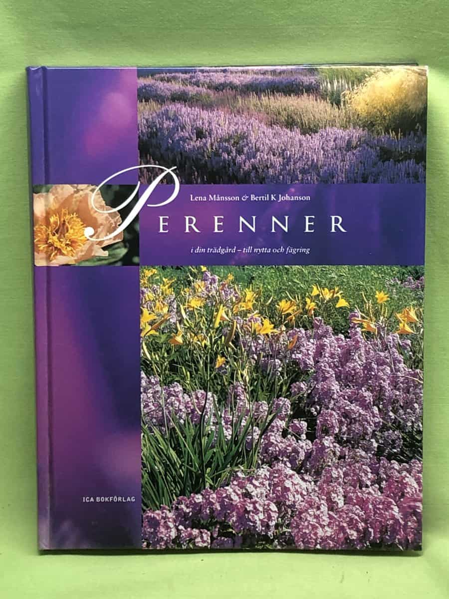 Månsson, Lena ; Johanson K Bertil : Perenner i din trädgård - till nytta och fägring