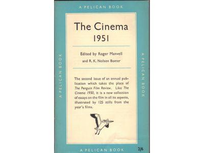 Manvell, Roger ; Neilson Baxter, R K (ed) : The Cinema 1951