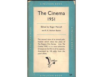 Manvell, Roger ; Neilson Baxter, R K (ed) : The Cinema 1951