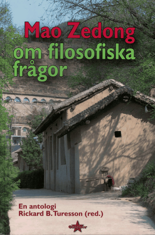 Mao Zedong : Mao Zedong om filosofiska frågor