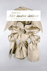 Mara Lee : När andra skriver : skrivande som motstånd, ansvar och tid