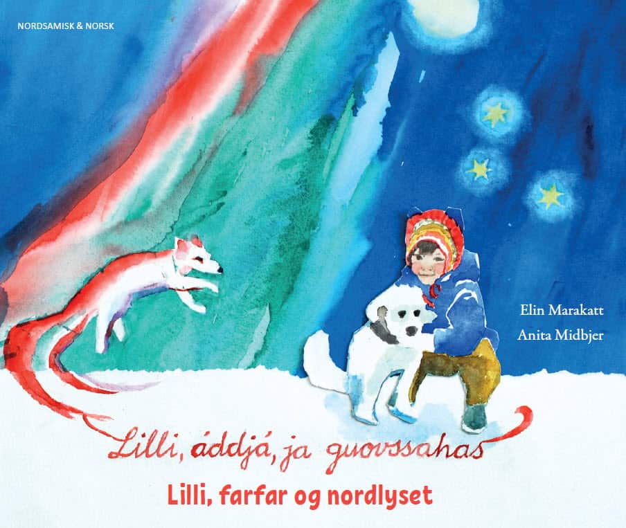 Marakatt, Elin ; Midbjer, Anita : Lilli, farfar og nordlyset (nordsamiska & norska)