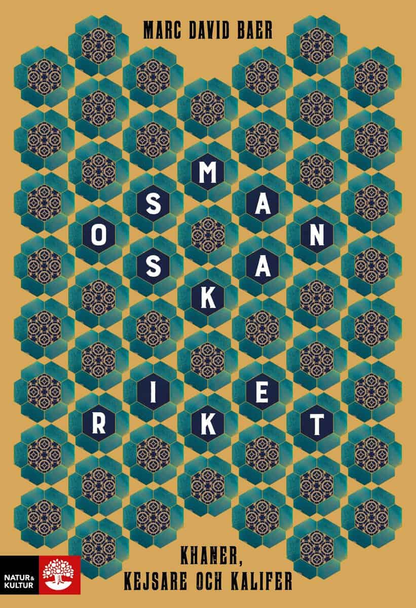 Marc David Baer : Osmanska riket : khaner, kejsare och kalifer