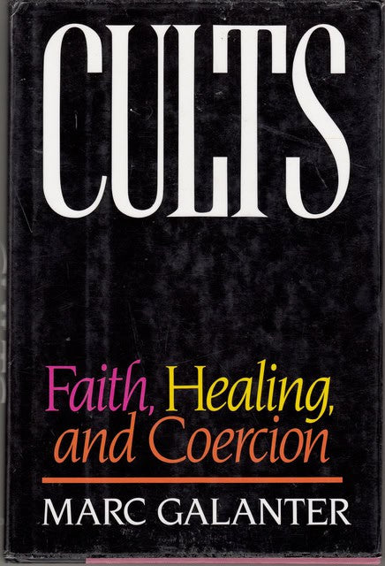 Marc Galanter : Faith, Healing, and Coercion