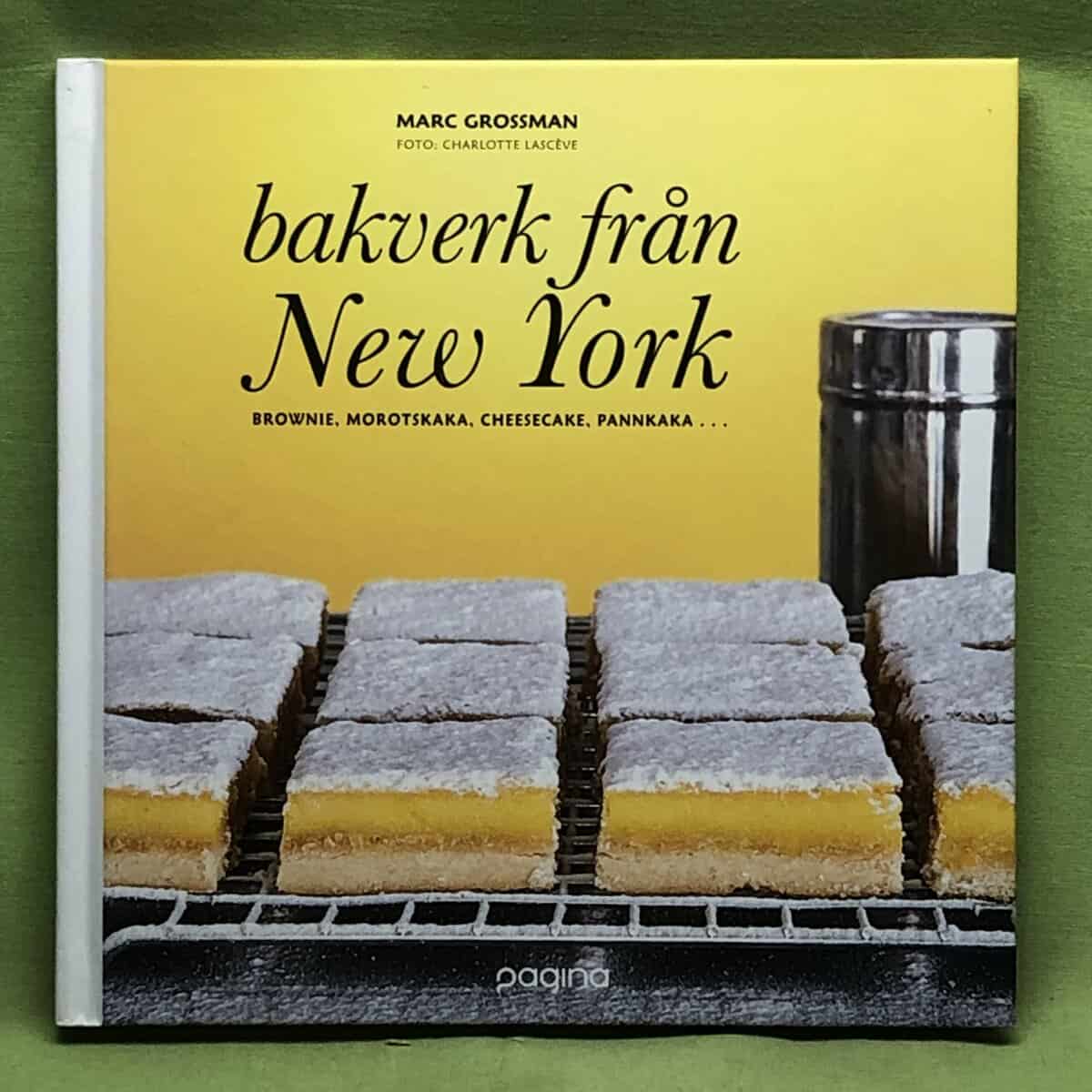 Marc Grossman : Bakverk från New York