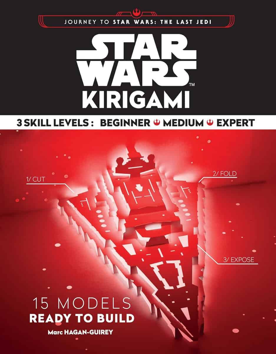 Marc Hagan-Guirey : Star wars kirigami - 15 cut and fold ships from across the galaxy