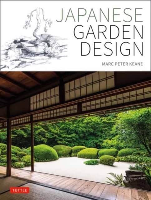 Marc Peter Keane : Japanese Garden Design