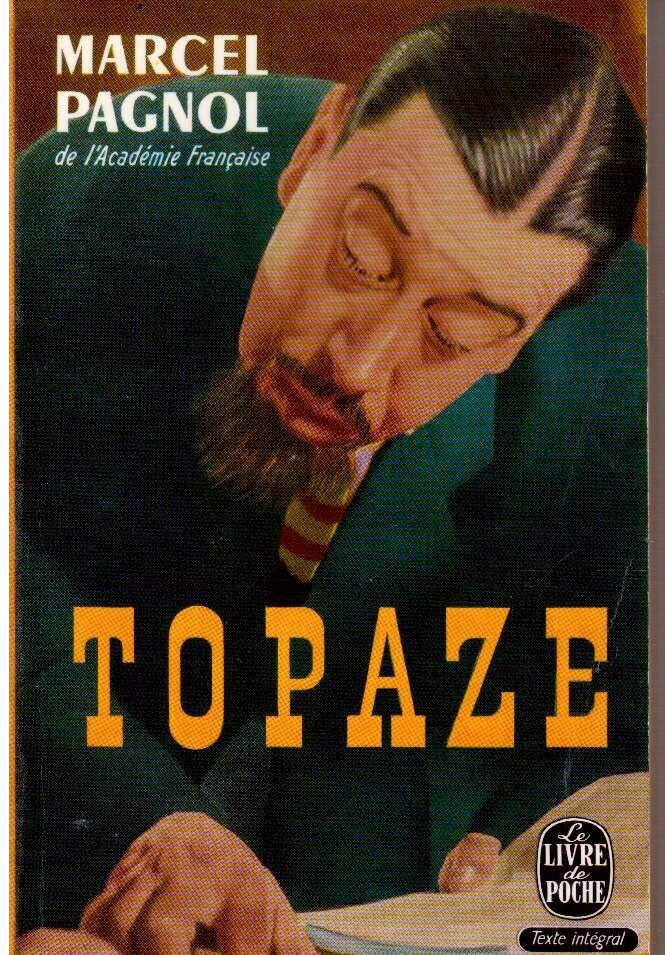 Marcel Pagnol : Topaze