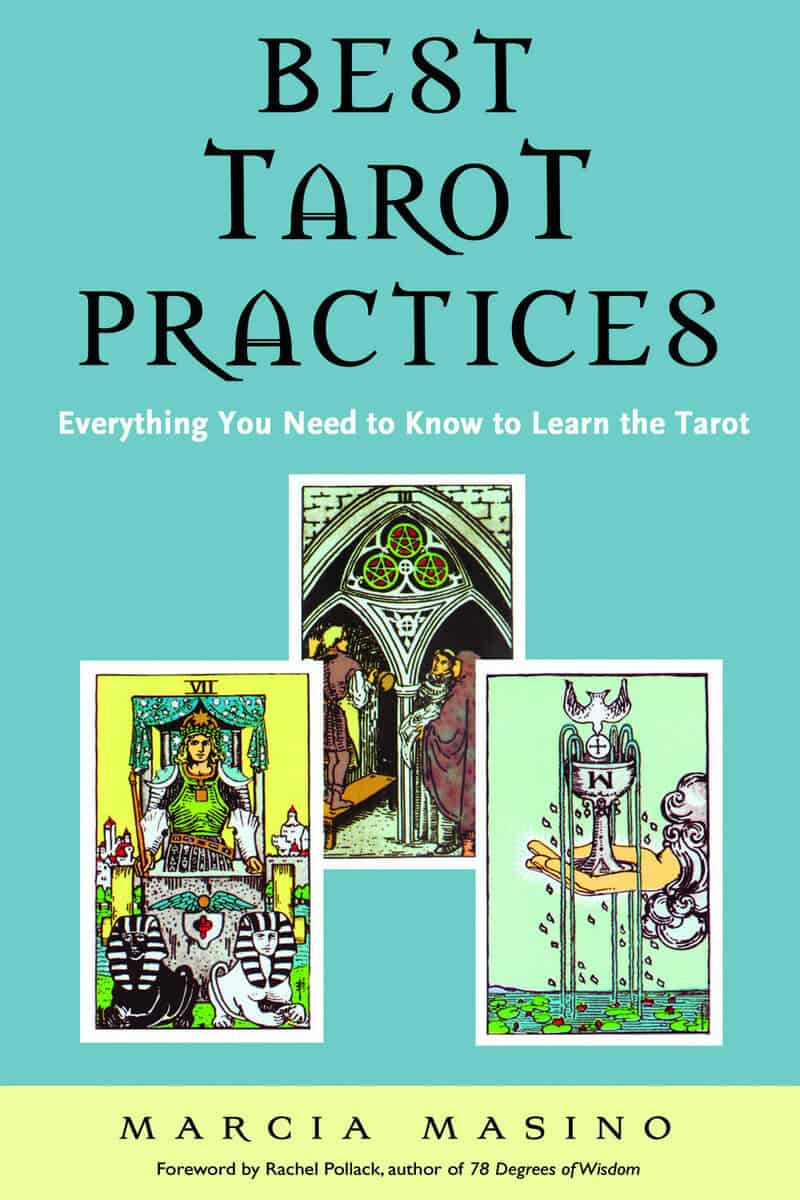 Marcia Masino : Best tarot practices - everything you need to know to learn the tarot