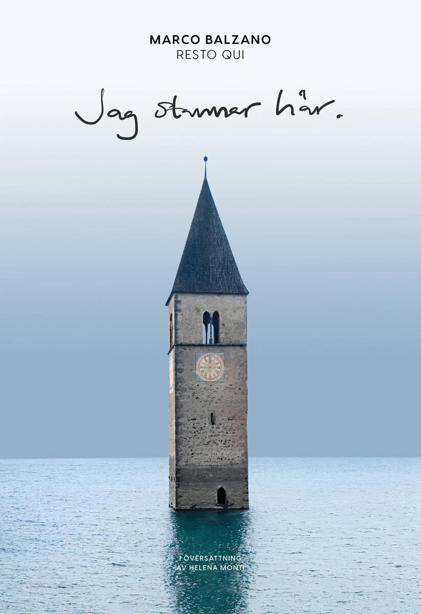 Marco Balzano : Jag stannar här