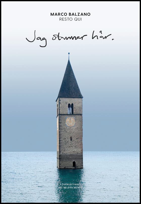 Marco Balzano : Jag stannar här