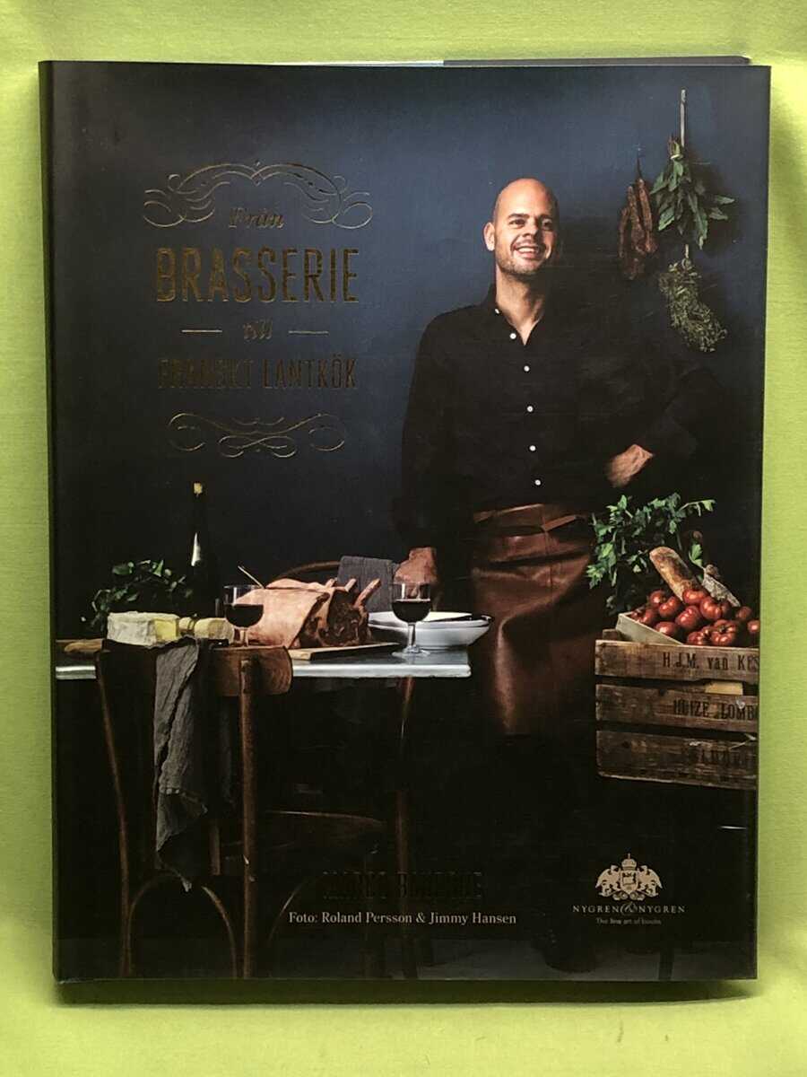 Baudone, Marco, Nilsson, Jan : Från brasserie till franskt lantkök