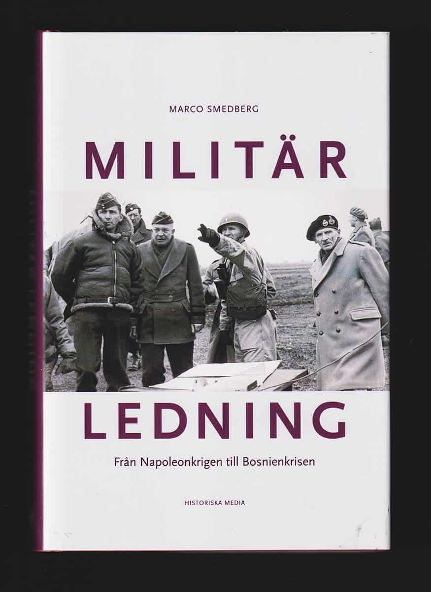 Marco Smedberg : Militär ledning