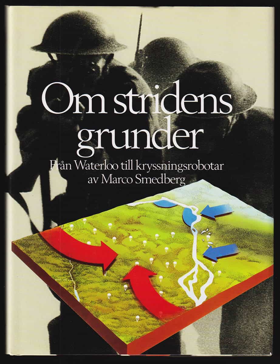 Marco Smedberg : Om stridens grunder