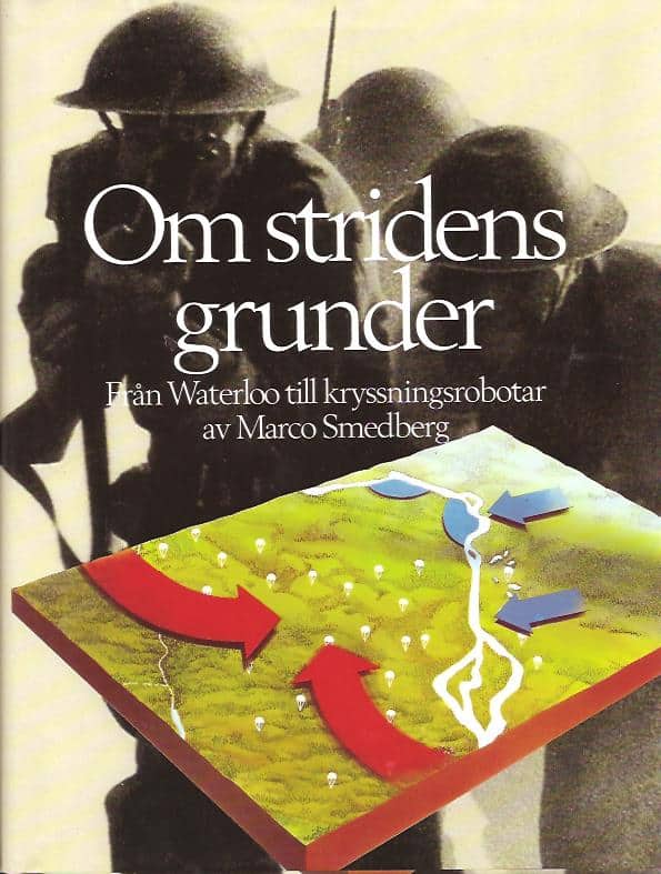 Marco Smedberg : Om stridens grunder