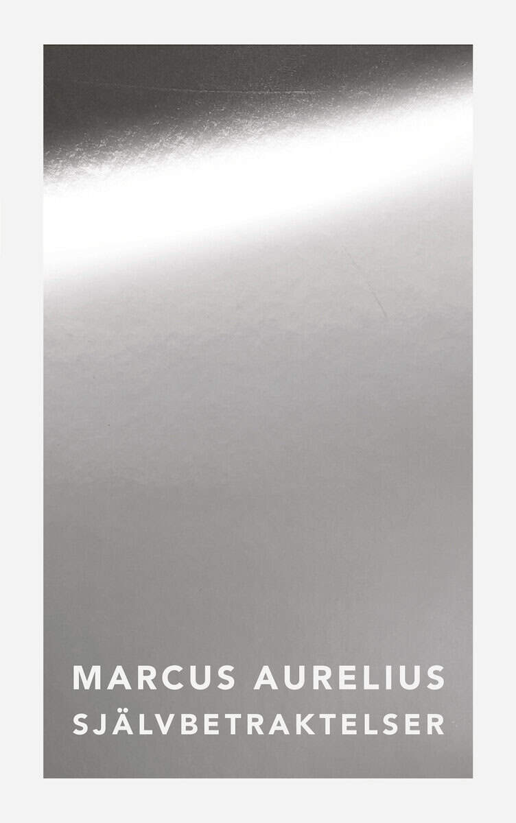 Marcus Aurelius : Självbetraktelser