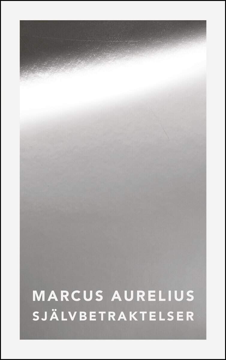 Marcus Aurelius : Självbetraktelser