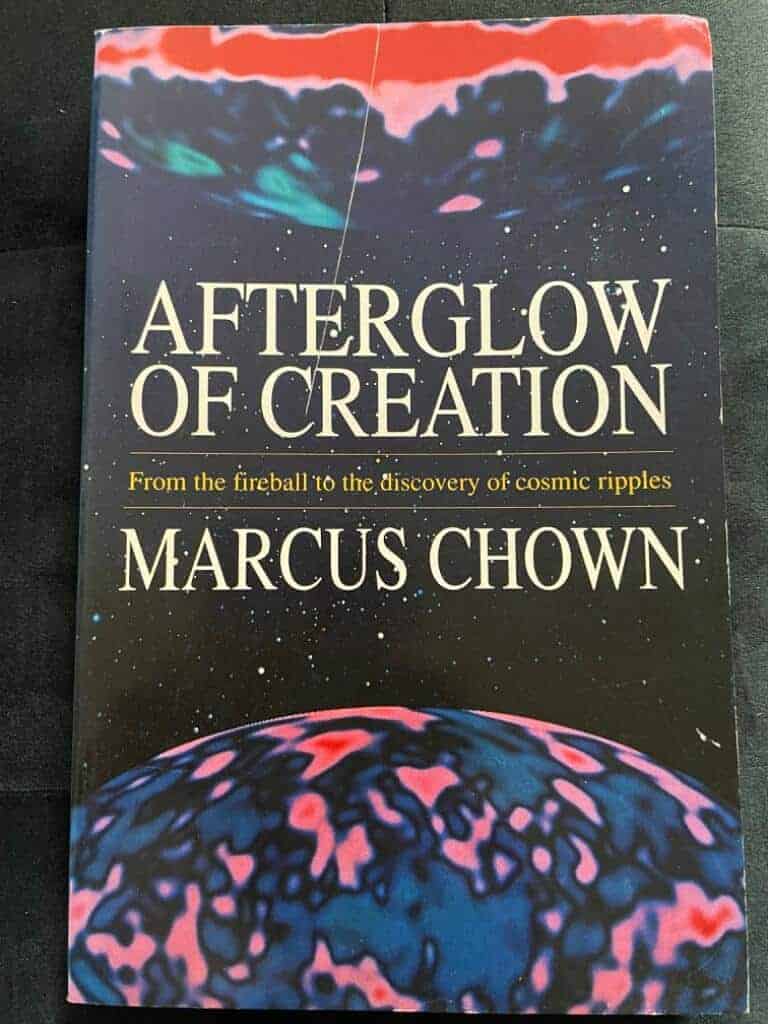 Marcus Chown : Afterglow of Creation