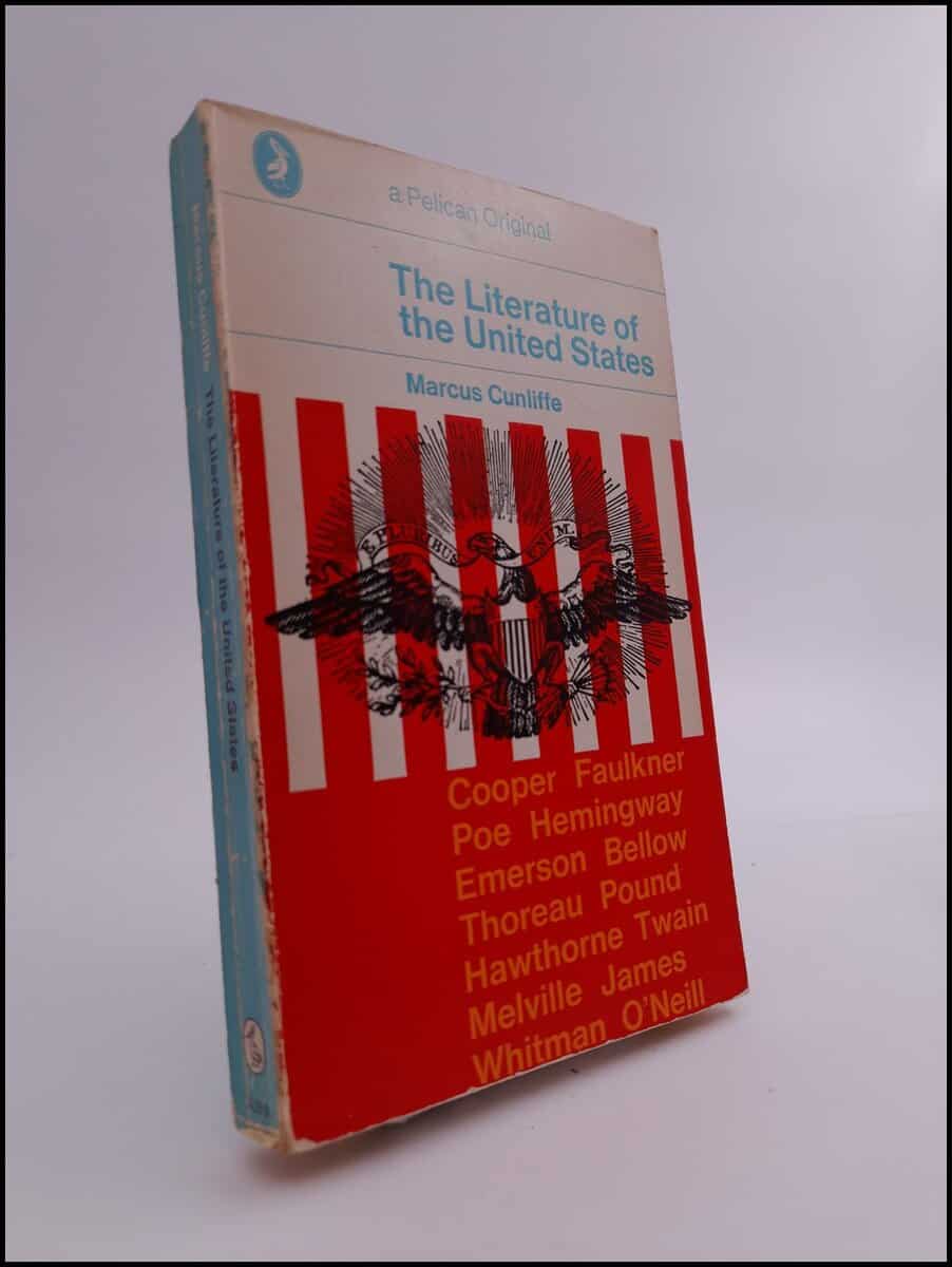 Marcus Cunliffe : The literature of the United States