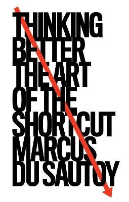 Marcus du Sautoy : Thinking Better
